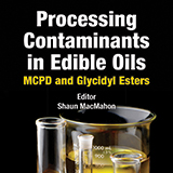 Processing Contaminants in Edible Oils: MCPD and Glycidyl Esters 