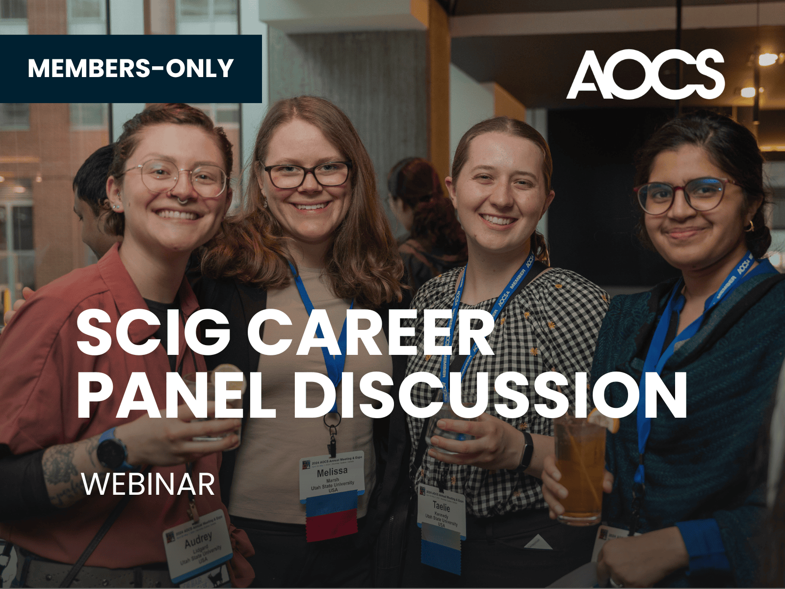 Four smiling students with AOCS name badges and drinks at a networking event, promoting the SCIG Career Panel Discussion webinar.